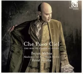 Couverture du produit · Che Puro Ciel (The Rise Of Classical Opera)