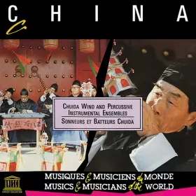 Couverture du produit · China - Chuida Wind And Percussive Instrumental Ensembles  Chine - Sonneurs Et Batteurs Chuida