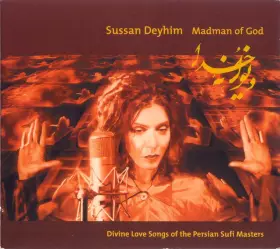 Couverture du produit · Madman Of God (Divine Love Songs Of The Persian Sufi Masters)