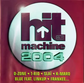 Couverture du produit · Hit Machine 2004 - Vol.17