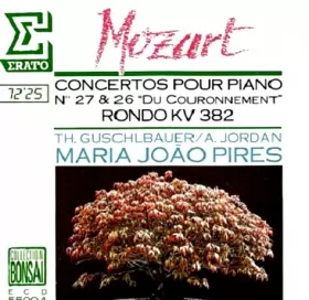 Couverture du produit · Concertos Pour Piano N°27 & 26 "Du Couronnement", Rondo KV 382