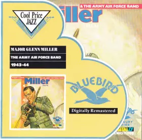 Couverture du produit · Major Glenn Miller & The Army Air Force Band, 1943-44
