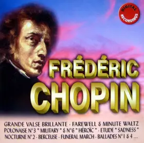Couverture du produit · Grande Valse Brillante - Farewell & Minute Waltz - Polonaise N°3 "Military" & N°6 - Etude "Sadness" - Nocturne N°2 - Berceuse -