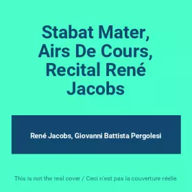 Couverture du produit · Stabat Mater, Airs De Cours, Recital René Jacobs
