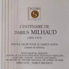 Couverture du produit · Centenaire de Darius Milhaud - Service Sacré Pour Le Samedi Matin Op 279 (chanté En Hébreu)