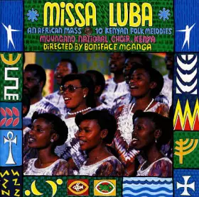 Couverture du produit · Missa Luba (An African Mass) / 10 Kenyan Folk Melodies