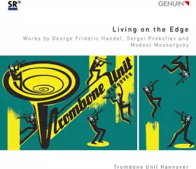 Couverture du produit · Living On The Edge: Works By George Frideric Handel, Sergei Prokofiev And Modest Mussorgsky