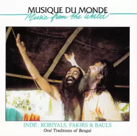 Couverture du produit · Inde: Kobiyals, Fakirs & Bauls - Oral Traditions Of Bengal