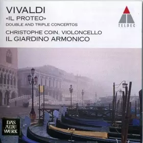 Couverture du produit · "Il Proteo" - Double And Triple Concertos