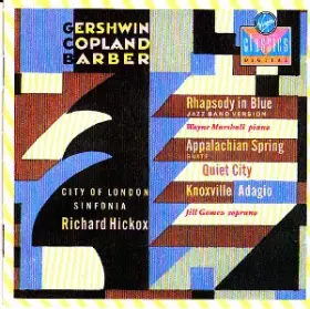 Couverture du produit · Rhapsody In Blue (Jazz Band Version), Appalachian Spring (Suite), Quiet City, Knoxville, Adagio
