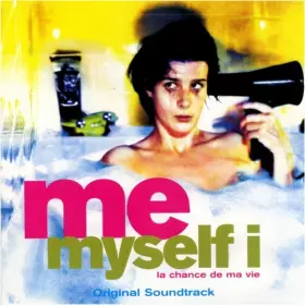 Couverture du produit · Me Myself I (La Chance de Ma Vie) Original Soundtrack