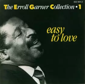 Couverture du produit · The Erroll Garner Collection - Volume 1: Easy To Love