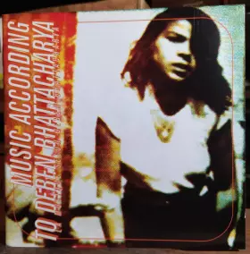 Couverture du produit · Music According To Deben Bhattacharya - Bande Originale Du Film De Stephane Jourdain