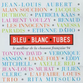 Couverture du produit · Bleu Blanc Tubes (Le Meilleur De La Chanson Française 94)