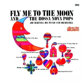 Couverture du produit · Fly Me To The Moon And The Bossa Nova Pops