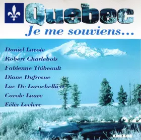 Couverture du produit · Quebec - Je Me Souviens...