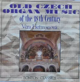 Couverture du produit · Old Czech Organ Music Of The 18th Century