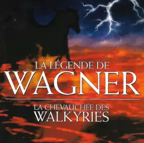 Couverture du produit · La Légende De Wagner: La Chevauchée Des Walkyries