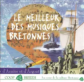 Couverture du produit · Le Meilleur Des Musiques Bretonnes (D'Armor Et D'Argoat)