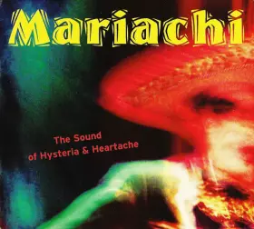 Couverture du produit · Mariachi - Sound Of Hysteria & Heartache
