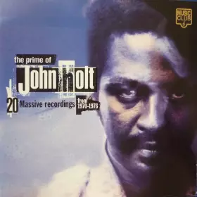 Couverture du produit · The Prime Of John Holt 20 Massive Recordings From 1970-1976