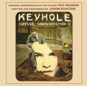 Couverture du produit · Keyhole ("Ulysse, souviens-toi !") - Original Soundtrack