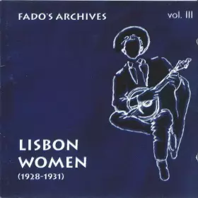 Couverture du produit · Lisbon Women (1928-1931)  As Fadistas De Lisboa (1928-1931)