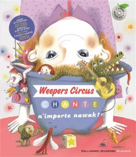 Couverture du produit · Weepers Circus Chante N'importe Nawak!