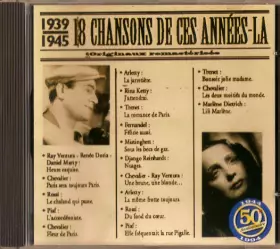 Couverture du produit · 1939/1945 : 18 Chansons De Ces Années-Là