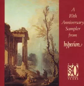 Couverture du produit · A 10th Anniversary Sampler From Hyperion