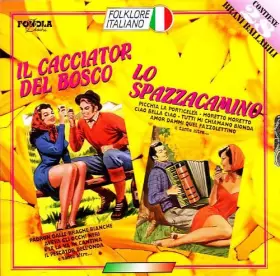 Couverture du produit · Folklore Italiano Vol.2 - Il Cacciator Del Bosco - Lo Spazzacamino