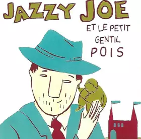 Couverture du produit · Jazzy Joe Et Le Petit Pois