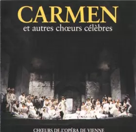 Couverture du produit · Carmen Et Autres Choeurs D'Opéras Célèbres  - Vol.2