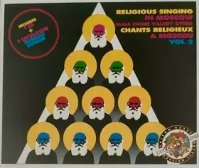 Couverture du produit · Religious Singing In Moscow  Chants Religieux A Moscou Vol 2