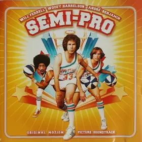 Couverture du produit · Semi-Pro Original Motion Picture Soundtrack
