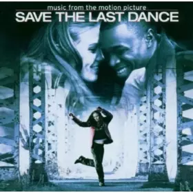 Couverture du produit · Save The Last Dance (Music From The Motion Picture)