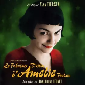 Couverture du produit · Le Fabuleux Destin D'Amélie Poulain