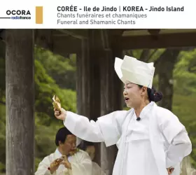 Couverture du produit · Corée - Ile De Jindo: Chants Funéraires Et Chamaniques Korea - Jindo Island: Funeral And Shamanic Chants
