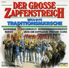 Couverture du produit · Der Grosse Zapfenstreich (Bekannte Traditionsmärsche)