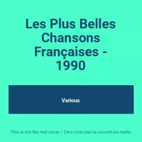 Couverture du produit · Les Plus Belles Chansons Françaises - 1990