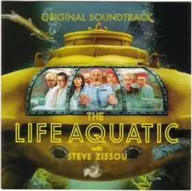 Couverture du produit · The Life Aquatic With Steve Zissou (Original Soundtrack)