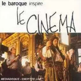 Couverture du produit · Le Baroque Inspire Le Cinéma