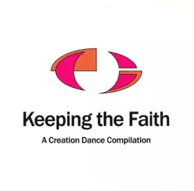 Couverture du produit · Keeping The Faith - A Creation Dance Compilation