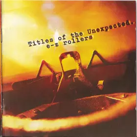 Couverture du produit · Titles Of The Unexpected...