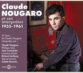 Couverture du produit · Claude Nougaro Et Ses Interprètes 1955-1961