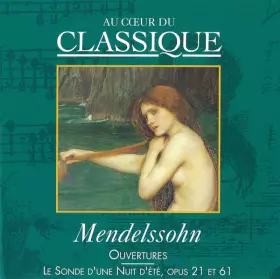 Couverture du produit · Ouvertures - Le Songe D'Une Nuit D'Été, Opus 21 Et 61