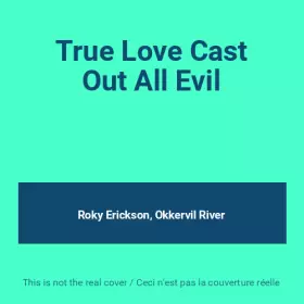 Couverture du produit · True Love Cast Out All Evil