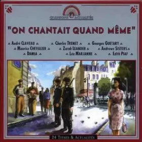 Couverture du produit · "On Chantait Quand Même"