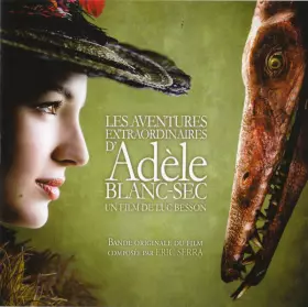 Couverture du produit · Les Aventures Extraordinaires D'Adèle Blanc-Sec (Un Film De Luc Besson)