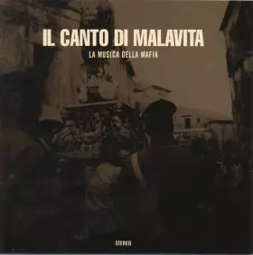 Couverture du produit · Il Canto Di Malavita - La Musica Della Mafia